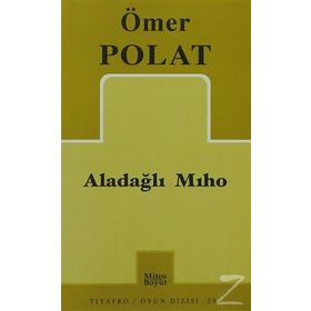 ALADAĞLI MIHO - ÖMER POLAT