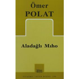 ALADAĞLI MIHO - ÖMER POLAT