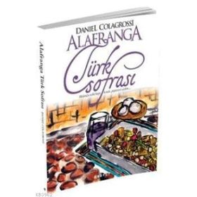 ALAFRANGA TÜRK SOFRASI - DANIEL COLAGROSSI