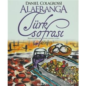 ALAFRANGA TÜRK SOFRASI - DANIEL COLAGROSSI