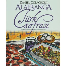 ALAFRANGA TÜRK SOFRASI - DANIEL COLAGROSSI