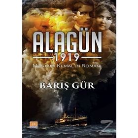 Alagün 1919 - Barış Gür