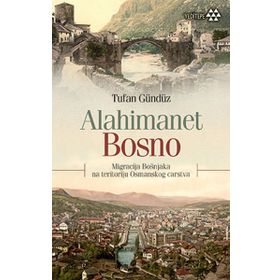 Alahimanet Bosno - Tufan Gündüz