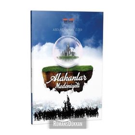 Alakanlar Medeniyeti - Abdurrahman Özer
