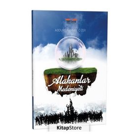Alakanlar Medeniyeti - Abdurrahman Özer