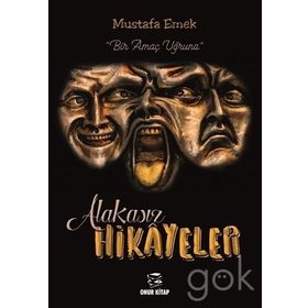 Alakasız Hikayeler - Mustafa Emek