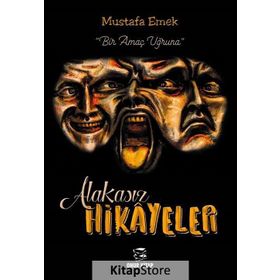 Alakasız Hikayeler - Mustafa Emek