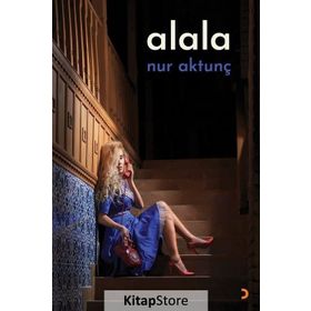 Alala - Nur Aktunç