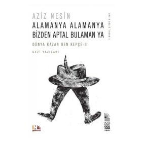 Alamanya Alamanya Bizden Aptal Bulaman ya - Aziz Nesin