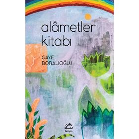 Alametler Kitabı - Gaye Boralıoğlu