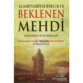 Alametleriyle Birlikte Beklenen Mehdi - Ayetullah Muhammet Cevat Horasani