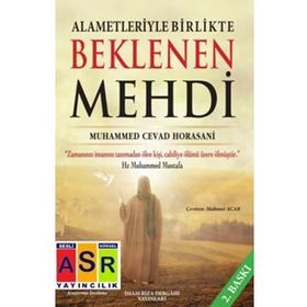 Alametleriyle Birlikte Beklenen Mehdi - Ayetullah Muhammet Cevat Horasani