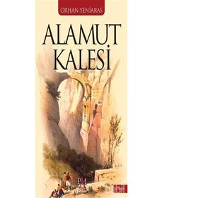 Alamut Kalesi - Orhan Yeniaras