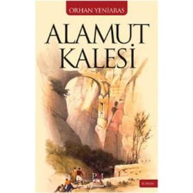 Alamut Kalesi - Orhan Yeniaras