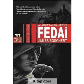 ALAMUT'TAN KAHIRE'YE FEDAI - JAMES BOSCHERT