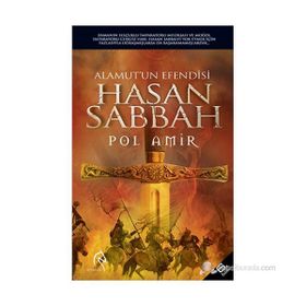 ALAMUTUN EFENDISI HASAN SABBAH - POL AMIR
