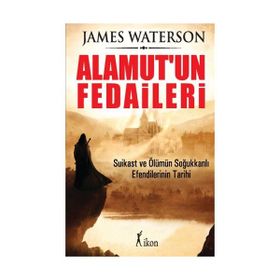 Alamut’un Fedaileri - James Waterson