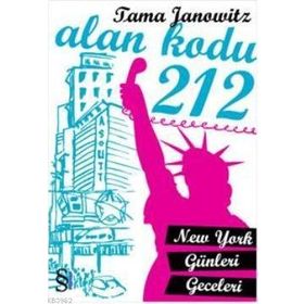 ALAN KODU 212 NEW YORK GÜNLERİ GECELERI - TAMA JANOWITZ
