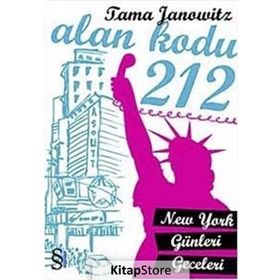 ALAN KODU 212 NEW YORK GÜNLERİ GECELERI - TAMA JANOWITZ