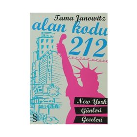 ALAN KODU 212 NEW YORK GÜNLERİ GECELERI - TAMA JANOWITZ