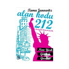 ALAN KODU 212 NEW YORK GÜNLERİ GECELERI - TAMA JANOWITZ