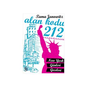ALAN KODU 212 NEW YORK GÜNLERİ GECELERI - TAMA JANOWITZ