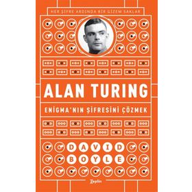 Alan Turing - Enigma’nın Şifresini Çözmek - David Boyle
