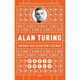 Alan Turing - Enigma’nın Şifresini Çözmek - David Boyle