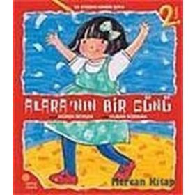 ALARA´NIN BIR GÜNÜ - MÜREN BEYKAN