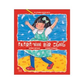ALARA´NIN BIR GÜNÜ - MÜREN BEYKAN