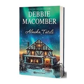 Alaska Tatili - Debbie Macomber