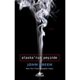 ALASKA'NIN PEŞINDE(CILTLI) - JOHN GREEN