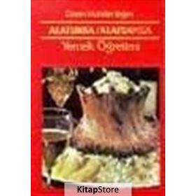 Alaturka - Alafranga Yemek Öğretmeni Cilt 1 - Ekrem Muhittin Yeğen