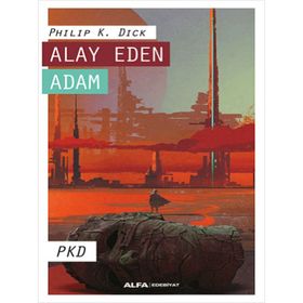Alay Eden Adam - Philip K. Dick