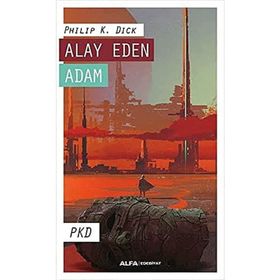Alay Eden Adam - Philip K. Dick