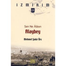 Alaybey Sen Ne Alasın - Mehmet Şakir Örs
