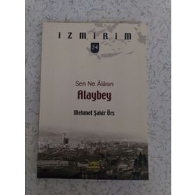 Alaybey Sen Ne Alasın - Mehmet Şakir Örs