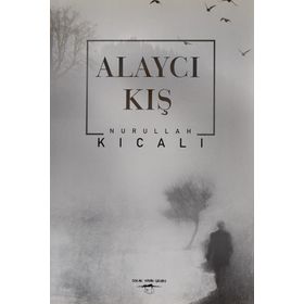 Alaycı Kış - Nurullah Kıcalı