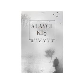 Alaycı Kış - Nurullah Kıcalı
