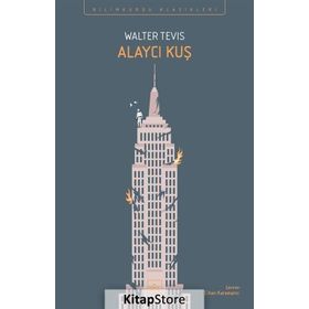 Alaycı Kuş - Walter Tevis