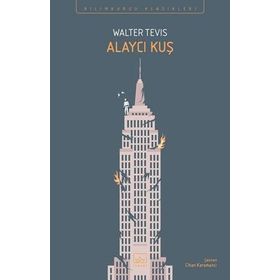 Alaycı Kuş - Walter Tevis