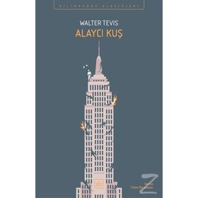 Alaycı Kuş - Walter Tevis