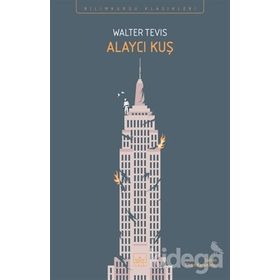 Alaycı Kuş - Walter Tevis