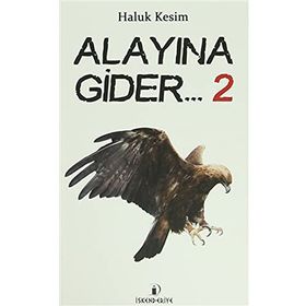 Alayına Gider 2 - Haluk Kesim