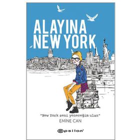 Alayına New York - Emine Can