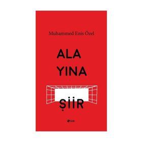 Alayına Şiir - Muhammed Enis Özel