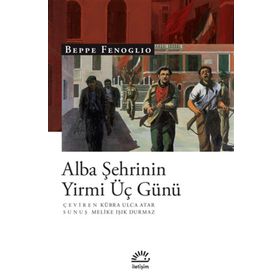 Alba Şehrinin Yirmi Üç Günü - Beppe Fenoglio