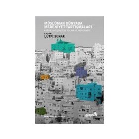 Albaraka Yayınları Müslüman Dünyada Medeniyet Tartışmaları