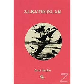 ALBATROSLAR - BIROL KESKIN