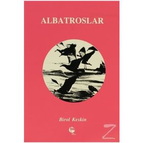 ALBATROSLAR - BIROL KESKIN